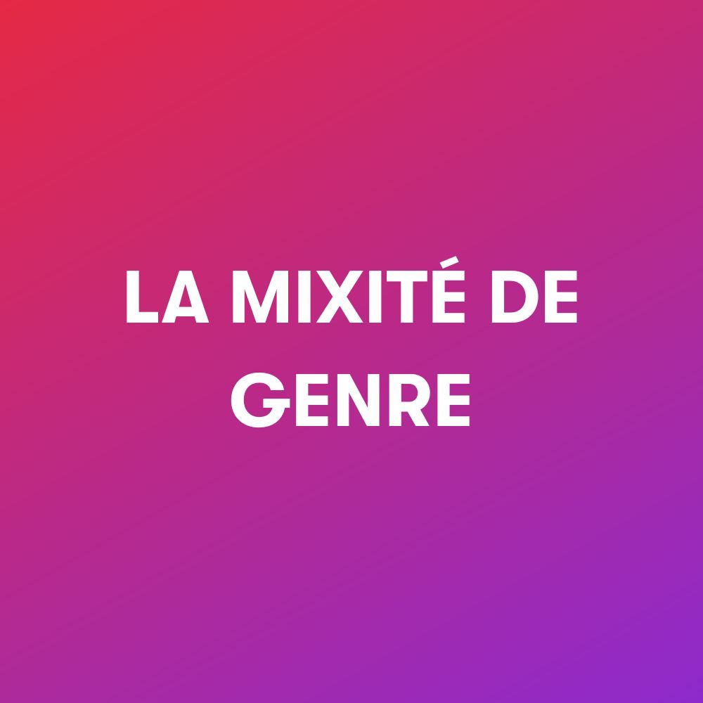 La mixité de genre